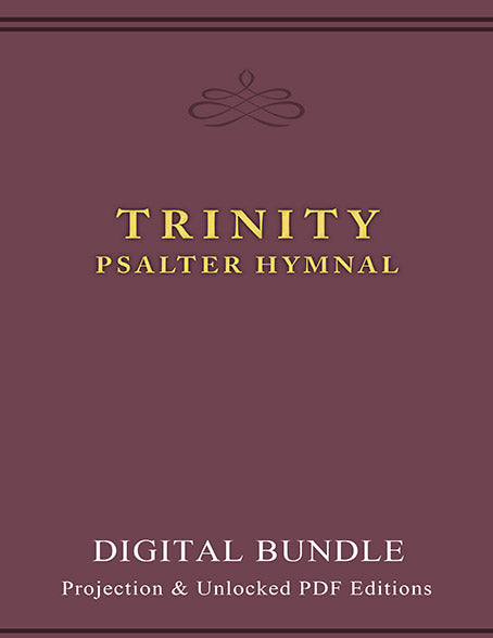 Digital Trinity Psalter Hymnal (Digital Bundle)