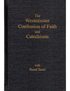 Confession of Faith & Catechisms with proofs-PCA