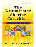 The Shorter Catechism for Study Classes