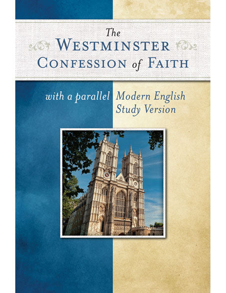 Westminster Confession of Faith-Modern English