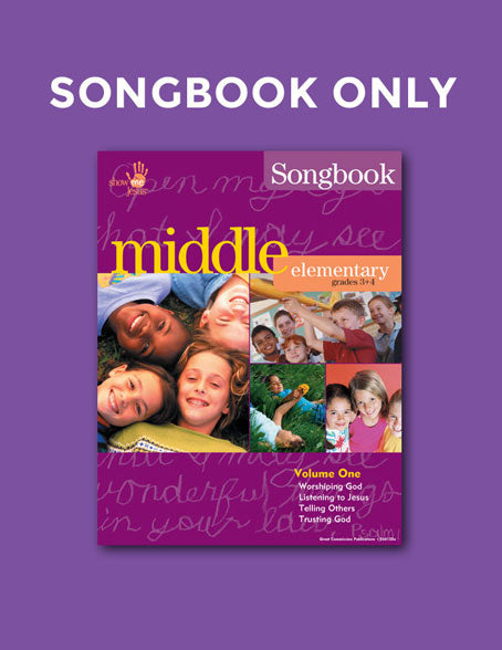 Middle Elementary Vol 1 Songbook