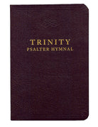 TRINITY PSALTER HYMNAL (Leather Edition)